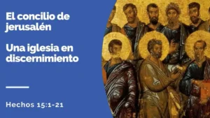 El concilio de Jerusalén – Església Protestant Sant Pau