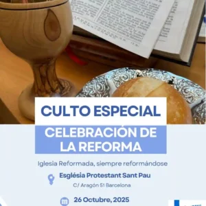 Culto especial de Reforma en la Església Protestant Sant Pau