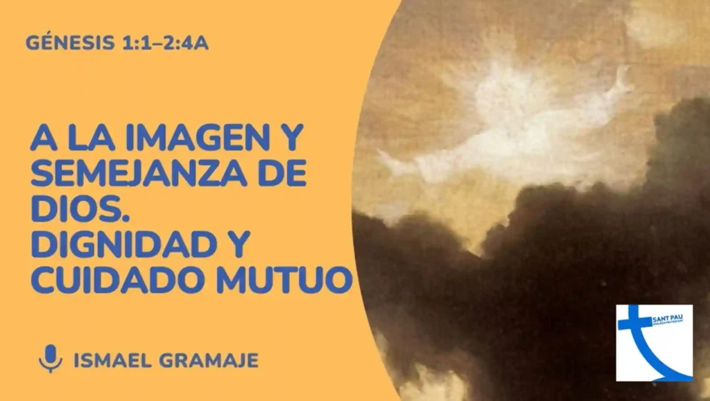 imagen y semejanza de Dios dignidad y cuidado mutuo