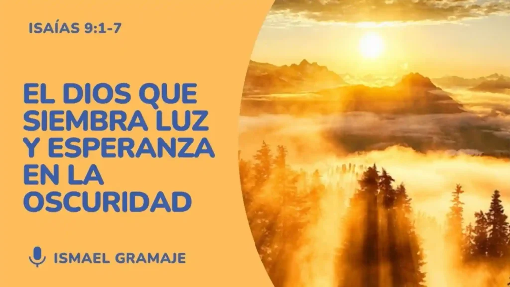 Predicación El Dios que siembra luz y esperanza en la oscuridad