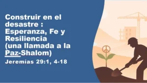 Construir esperanza en tiempos difíciles