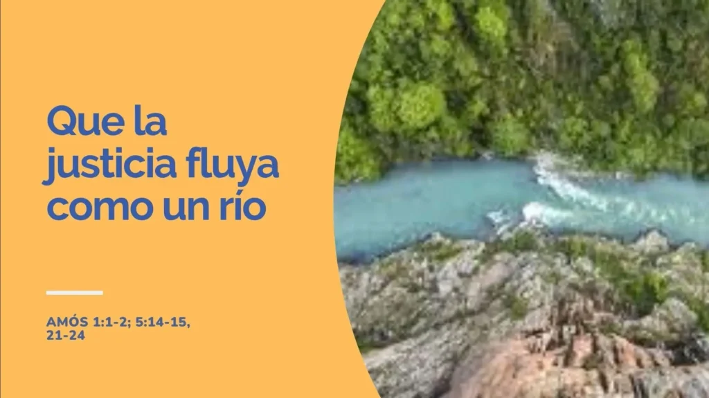 Justicia que fluye como un río