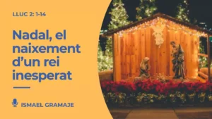 Nadal, el naixement d’un rei inesperat segons l’Evangeli de Lluc a l’Església Protestant Sant Pau