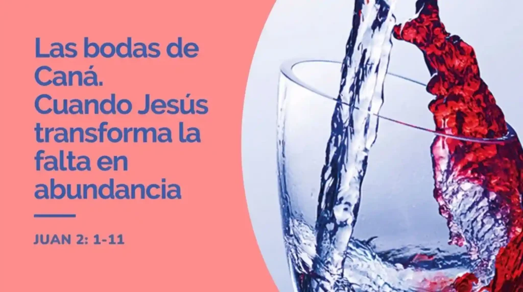 Las bodas de Caná, signo en el que Jesús transforma el agua en vino como expresión de abundancia y gracia.