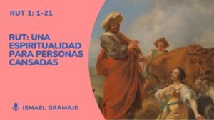 Rut, espiritualidad para personas cansadas